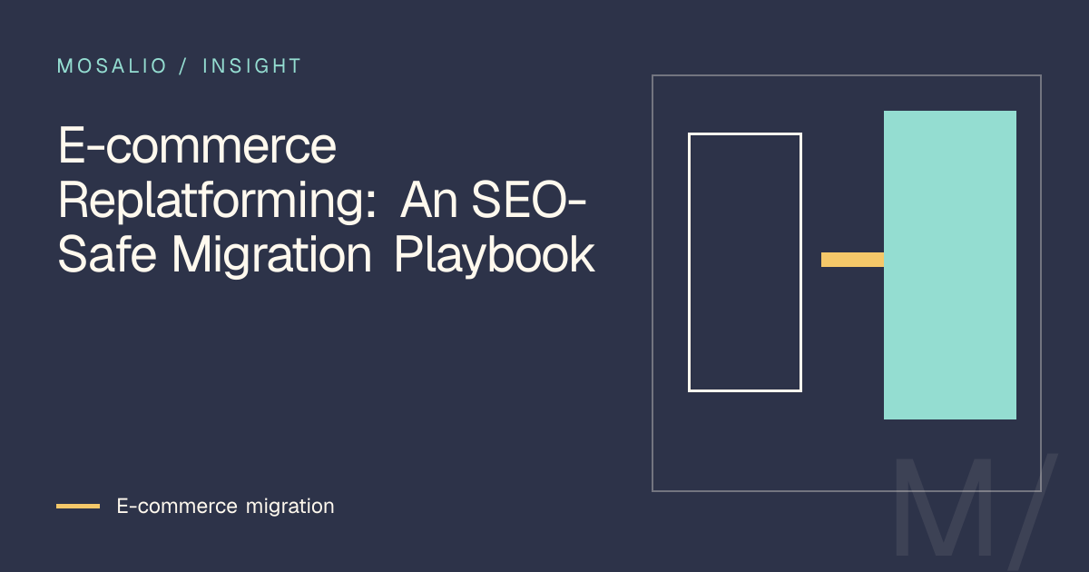 Decision map for E-commerce Replatforming: An SEO-Safe Migration Playbook