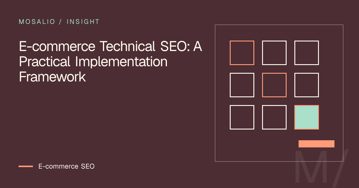 Decision map for E-commerce Technical SEO: A Practical Implementation Framework