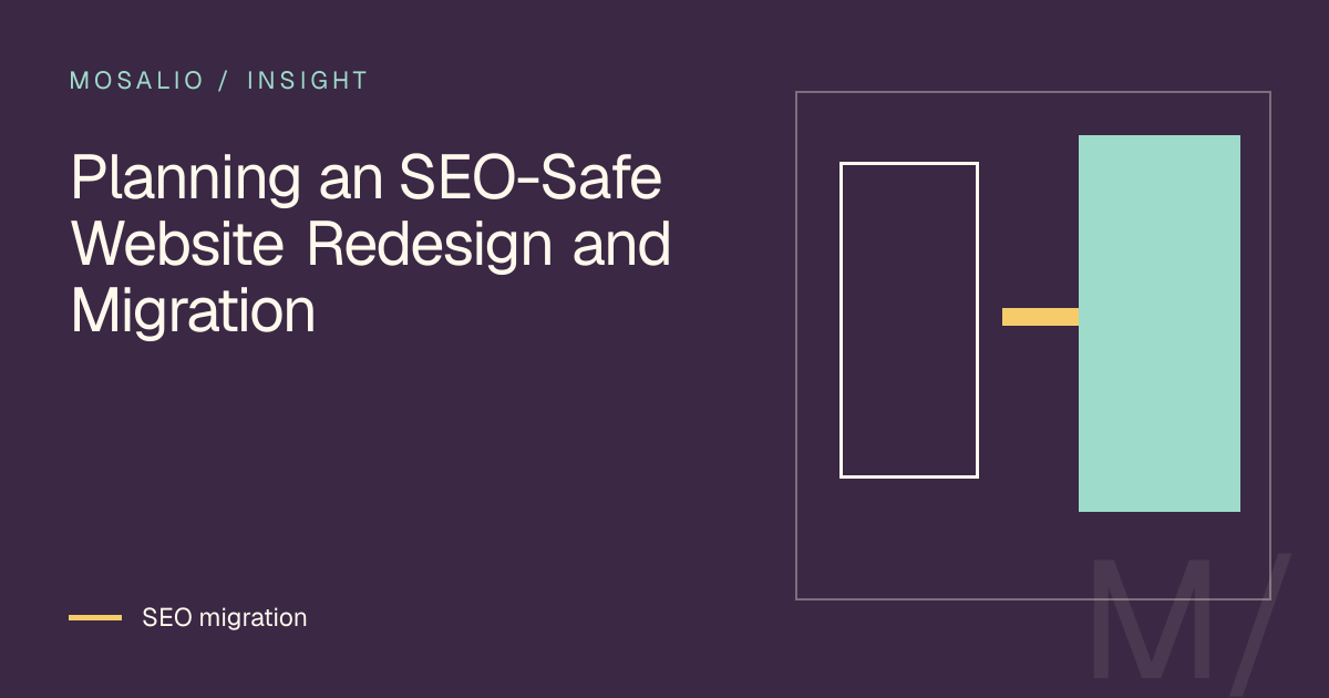 Decision map for Planning an SEO-Safe Website Redesign and Migration