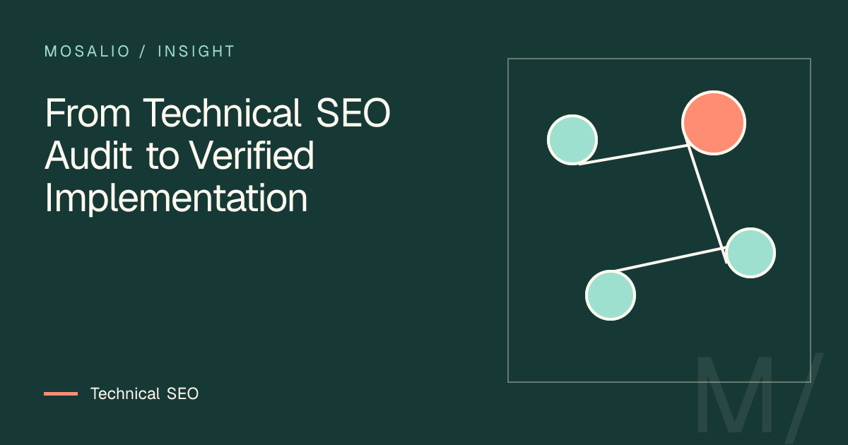 Decision map for From Technical SEO Audit to Verified Implementation
