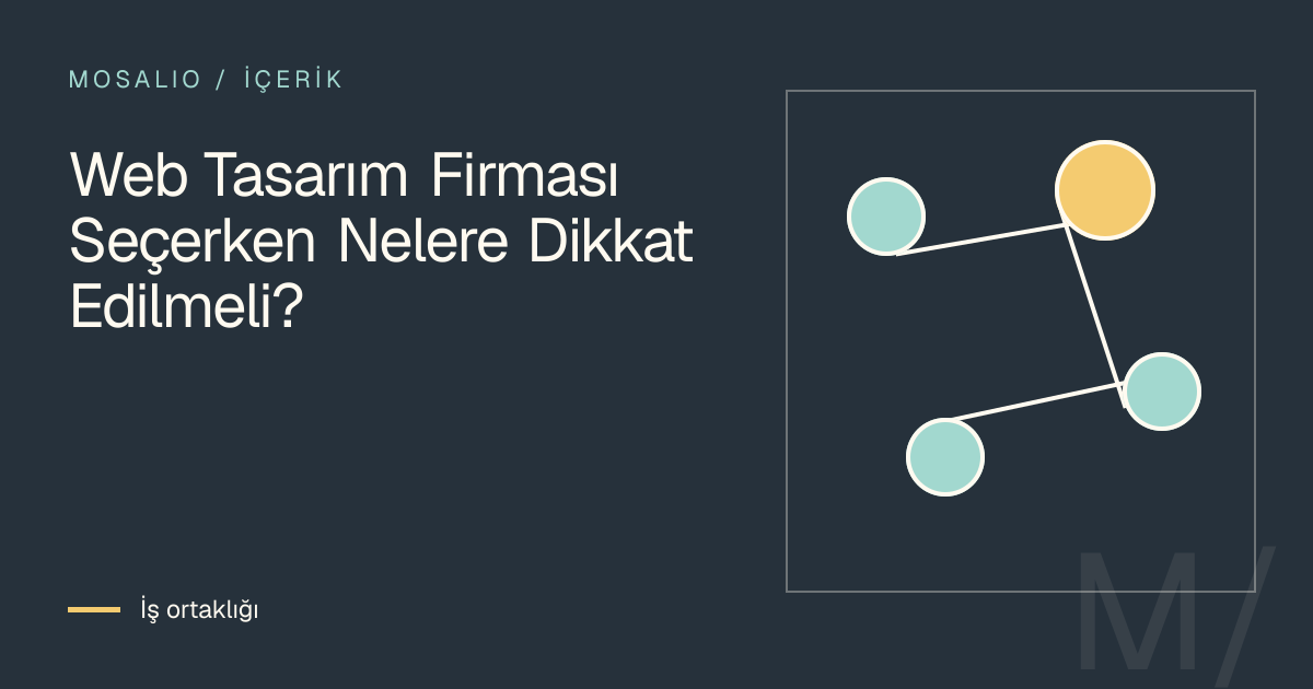 Web Tasarım Firması Seçerken Nelere Dikkat Edilmeli? için görsel karar haritası